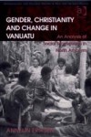 Gender, Christianity and Change in Vanuatu