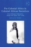 Pre-Colonial Africa in Colonial African Narratives