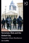 Terrorism, Risk and the Global City