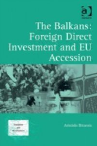 Balkans: Foreign Direct Investment and EU Accession