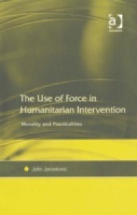 Use of Force in Humanitarian Intervention