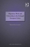 Migration, Work and Citizenship in the Enlarged European Union