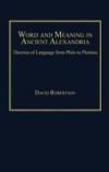 Word and Meaning in Ancient Alexandria