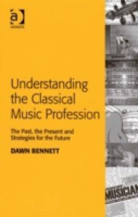 Understanding the Classical Music Profession