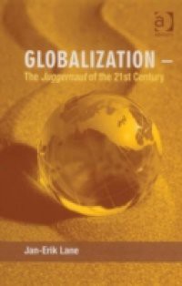 Globalization – The Juggernaut of the 21st Century