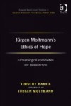 Jurgen Moltmann's Ethics of Hope