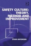 Safety Culture: Theory, Method and Improvement