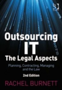 Outsourcing IT – The Legal Aspects