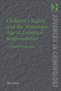 Children's Rights and the Minimum Age of Criminal Responsibility