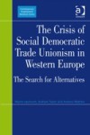 Crisis of Social Democratic Trade Unionism in Western Europe