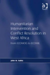 Humanitarian Intervention and Conflict Resolution in West Africa