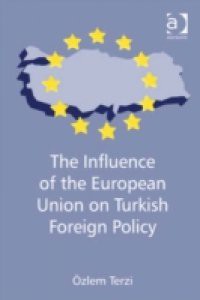 Influence of the European Union on Turkish Foreign Policy