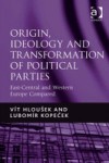 Origin, Ideology and Transformation of Political Parties