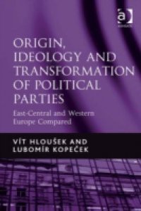 Origin, Ideology and Transformation of Political Parties