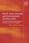 South Asian Security and International Nuclear Order