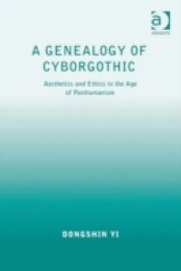 Genealogy of Cyborgothic