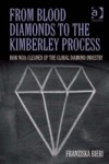 From Blood Diamonds to the Kimberley Process