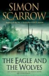 Eagle and the Wolves (Eagles of the Empire 4)