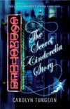 Godmother: The Secret Cinderella Story
