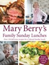 Mary Berry's Family Sunday Lunches