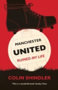 Manchester United Ruined My Life