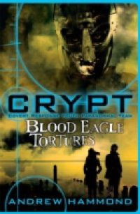 CRYPT: Blood Eagle Tortures