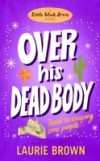 Over His Dead Body