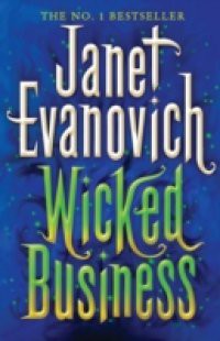 Wicked Business (Wicked Series, Book 2)