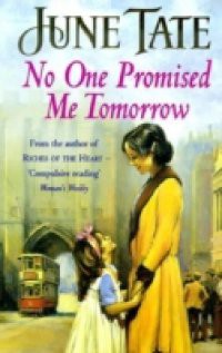 No One Promised Me Tomorrow