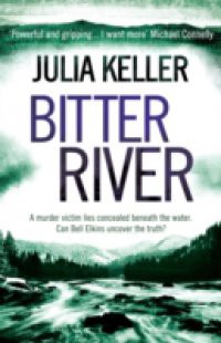 Bitter River (Bell Elkins 2)