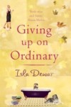 Giving Up On Ordinary