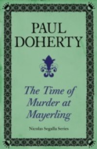 Time of Murder at Mayerling (Nicholas Segalla 3)