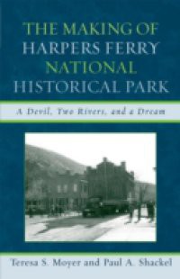 Making of Harpers Ferry National Historical Park