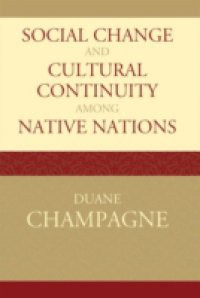 Social Change and Cultural Continuity among Native Nations