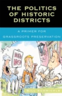 Politics of Historic Districts