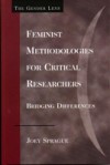 Feminist Methodologies for Critical Researchers
