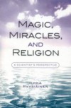 Magic, Miracles, and Religion