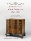 Furniture of John Shearer, 1790-1820