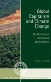 Global Capitalism and Climate Change: The Need for an Alternative World System