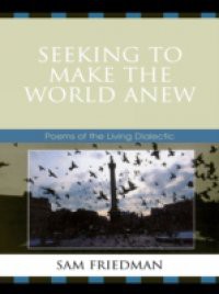 Seeking to Make the World Anew