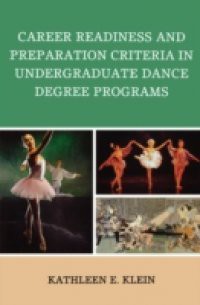 Career Readiness and Preparation Criteria in Undergraduate Dance Degree Programs