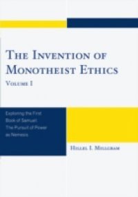 Invention of Monotheist Ethics