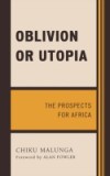 Oblivion or Utopia