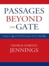 Passages Beyond the Gate