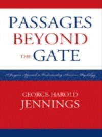 Passages Beyond the Gate