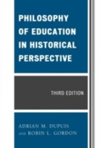 Philosophy of Education in Historical Perspective