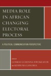 Media Role in African Changing Electoral Process