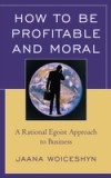 How to be Profitable and Moral