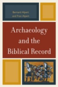 Archaeology and the Biblical Record