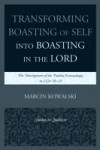 Transforming Boasting of Self into Boasting in the Lord